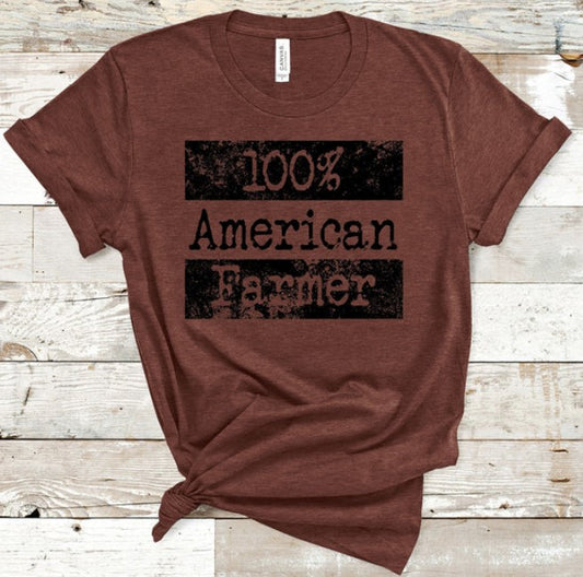 T-Shirt - 100% American Farmer