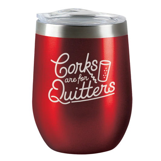 Insulated Wine Tumbler - Corks are for Quitters - Candy Apple Red
