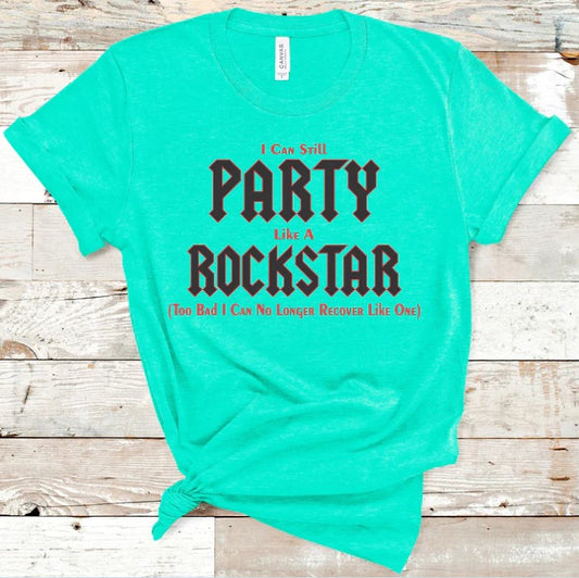 T-Shirt - Party Like a Rockstar